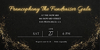 FRANCOPHONY THE FUNDRAISER GALA OF THE FRANCOPHONE CHARTER SCHOOL OF OAKLAND primary image