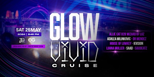 Primaire afbeelding van GLOW VIVID CRUISE - FESTIVAL STYLE BOAT PARTY