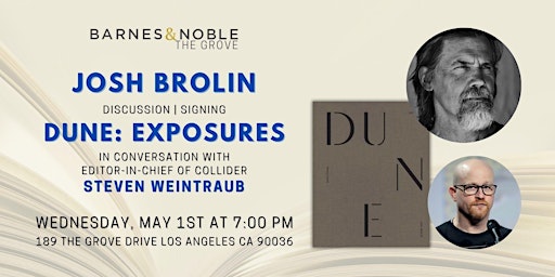 Imagem principal de Josh Brolin discusses and signs DUNE: EXPOSURES at B&N The Grove