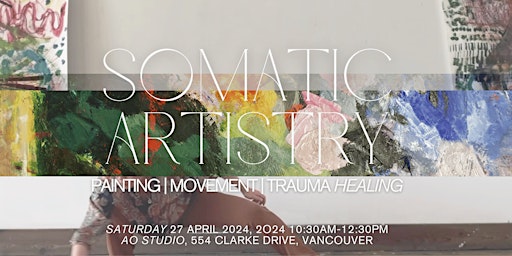 Imagem principal do evento Somatic Artistry: Painting, Movement, & Trauma Healing