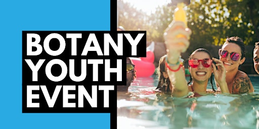 Botany Pools Youth Event | With 3 Bridges + SECC primary image