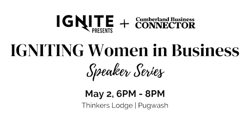 Imagem principal de IGNITING Women in Business Speaker Series