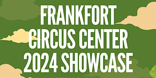 Primaire afbeelding van Frankfort Circus Center 2024 Showcase