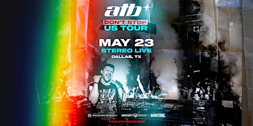 Image principale de ATB "Don't Stop" US Tour - Stereo Live Dallas