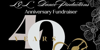 Imagem principal do evento L&L Dance Productions 40th Anniversary Gala