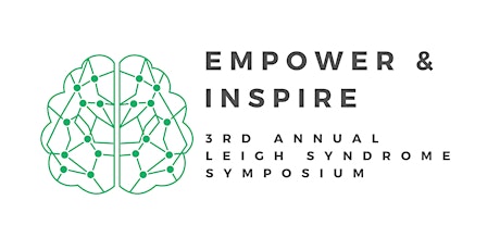 Empower & Inspire: 3rd Annual Leigh Syndrome Symposium