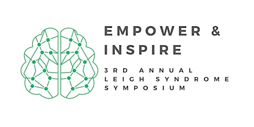 Image principale de Empower & Inspire: 3rd Annual Leigh Syndrome Symposium