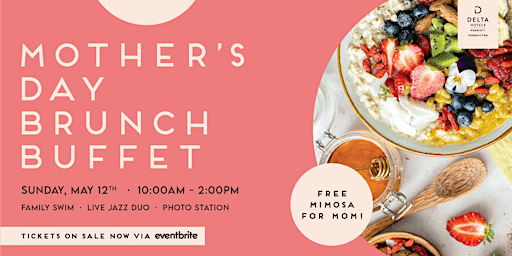 Image principale de Mother’s Day Brunch Buffet at Delta Fredericton