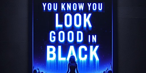 Imagen principal de You Know You Look Good in Black
