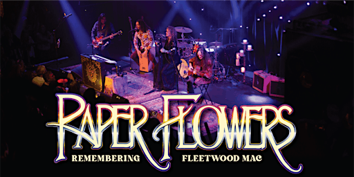 Imagem principal do evento Paper Flowers "Remembering Fleetwood Mac"