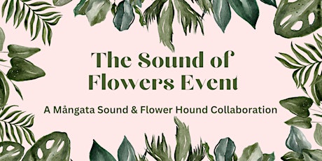 The Sound of Flowers #2