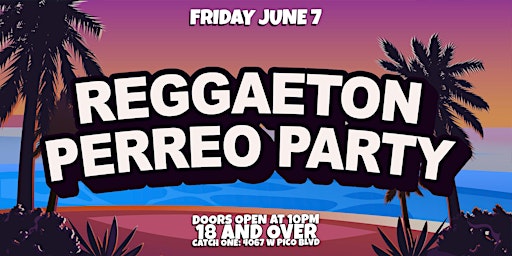 Imagem principal do evento Reggaeton Perreo Party in Los Angeles! 18+