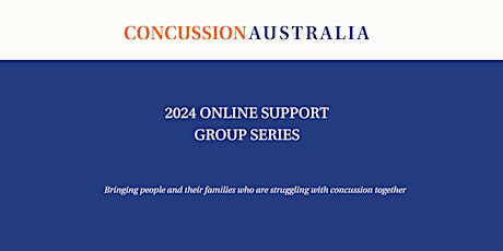 Concussion Australia April Online Support Group