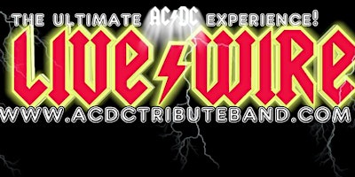 Imagen principal de Live Wire: The Ultimate AC/DC Experience