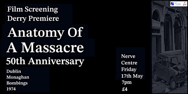 Film Screening: Anatomy of a Massacre Dublin Monaghan Bombings 50th Anniversary