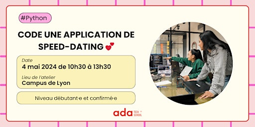 Imagen principal de Code une application de speed-dating en Python  (Lyon)