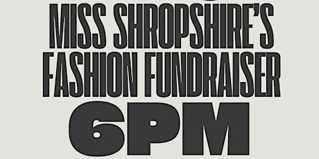 Miss Shropshire's Fashion Fundraiser