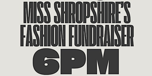 Miss Shropshire's Fashion Fundraiser primary image