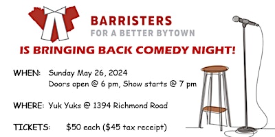 Barristers for a Better Bytown Comedy Night primary image