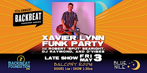 Imagem principal do evento Xavier Lynn Funk Party feat Robert ‘Sput’ Searight, DJ Raymond, and D’Vibes