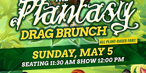 Primaire afbeelding van Botanical Fare's Feeling The Plantasy Drag Brunch