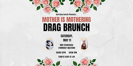 Mother is Mothering Drag Brunch at The Western! Hosted by Anne and Violet!