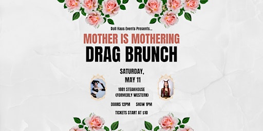 Imagen principal de Mother is Mothering Drag Brunch at The Western! Hosted by Anne and Violet!