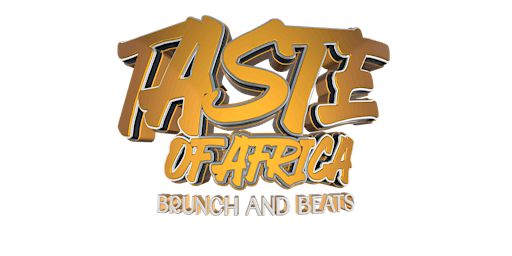 Primaire afbeelding van Taste Of Africa Brunch And Beats