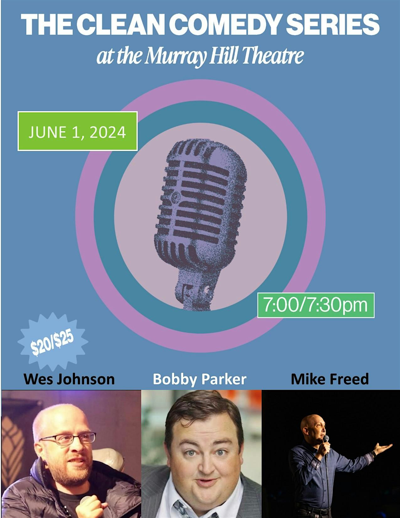 Clean Comedy Series with Wes Johnson & Bobby Parker, Hosted by  Mike Freed