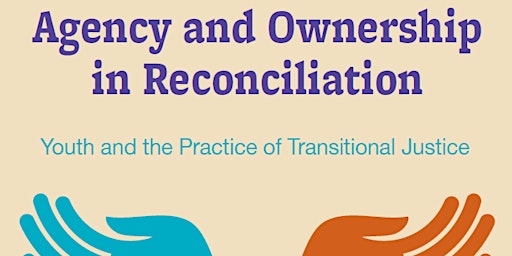 Primaire afbeelding van BOOK LAUNCH: Agency and Ownership in Reconciliation by Caitlin Mollica