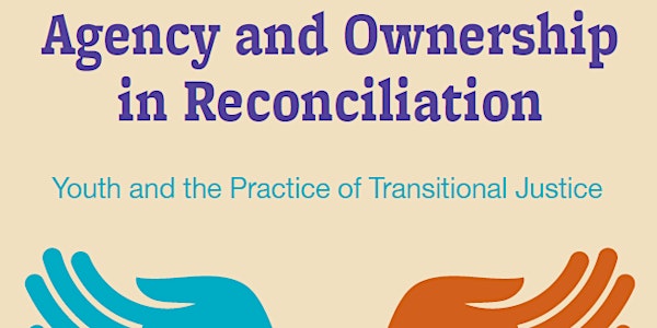 BOOK LAUNCH: Agency and Ownership in Reconciliation by Caitlin Mollica