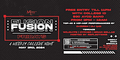 Primaire afbeelding van Fusion Fridays: College Night at Myth Nightclub | 5.3.24