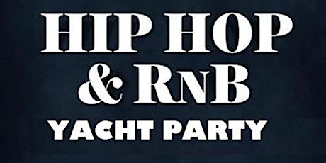 HIP HOP DANCEHALL REGGAETON YACHT PARTY