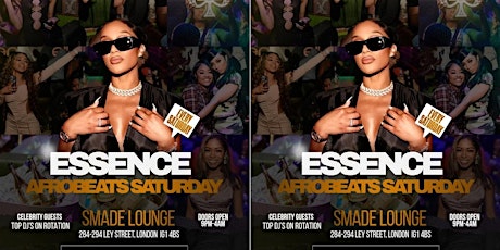 Essence Afrobeats Saturdays + Celebrity Guests