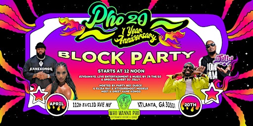 Imagen principal de Who Wanna Pho 1 year Anniversary Block Party Celebration