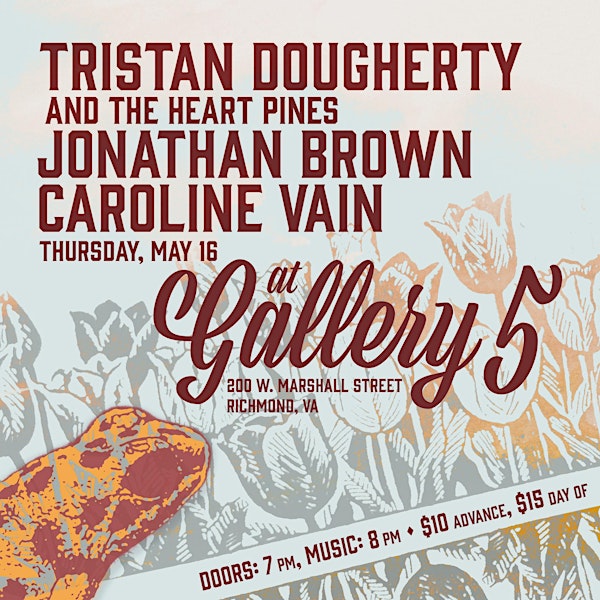 Tristan Dougherty and The Heart Pines, Jonathan Brown, Caroline Vain