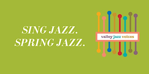 Valley Jazz Voices Spring Concert