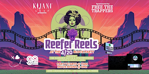 Imagem principal de Reefer Reels @ FREE THE TRAPPERS 4/20 BLOCK PARTY!