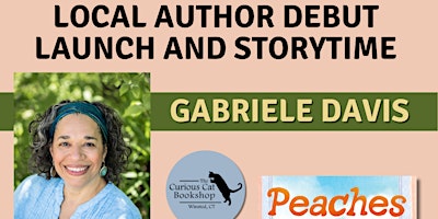 Imagem principal do evento Local author debut launch and storytime: Peaches by Gabriele Davis