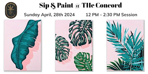 Imagem principal do evento THe Concord - Sip & Paint (Plant Life @12pm)