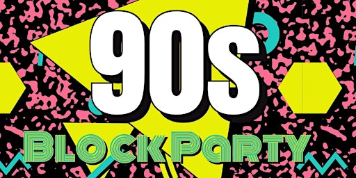 Hauptbild für 90's Block Party