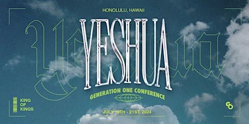 Image principale de Generation One Conference 2024:  YESHUA