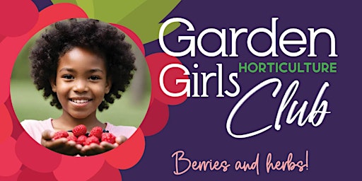 Imagem principal do evento Garden Girls Horticulture Club (Everything Berries & Herbs)