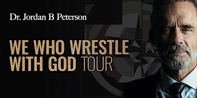 Hauptbild für Post-Tour Event - Dr. Jordan B. Peterson - We Who Wrestle with God
