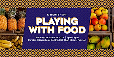 Primaire afbeelding van IC Nights May | Playing with Food