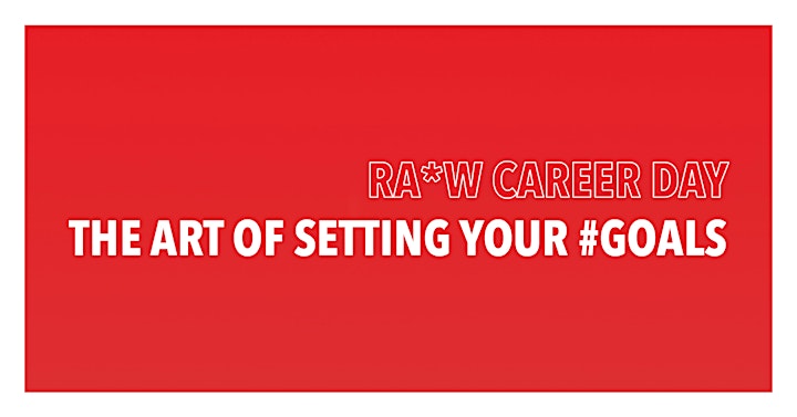 Afbeelding van RA*W Career Day | The Art of Setting Your #GOALS