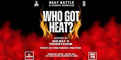 Imagen principal de Who Got Heat?: Beat Battle & Student Showcase