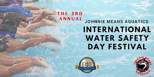 Hauptbild für 3rd Annual Johnnie Means Aquatics  International Water Safety Day Festival