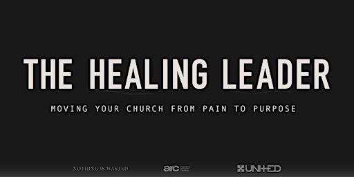 Hauptbild für The Healing Leader Roundtable hosted by Nothing is Wasted Ministries (Ohio)