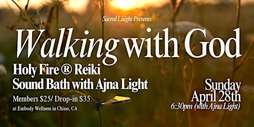 Imagem principal do evento Walking with God: Holy Fire® Reiki, Sound Bath with Ajna Light